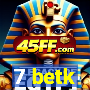 7 betk